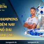 Soi kèo Champions League đêm nay